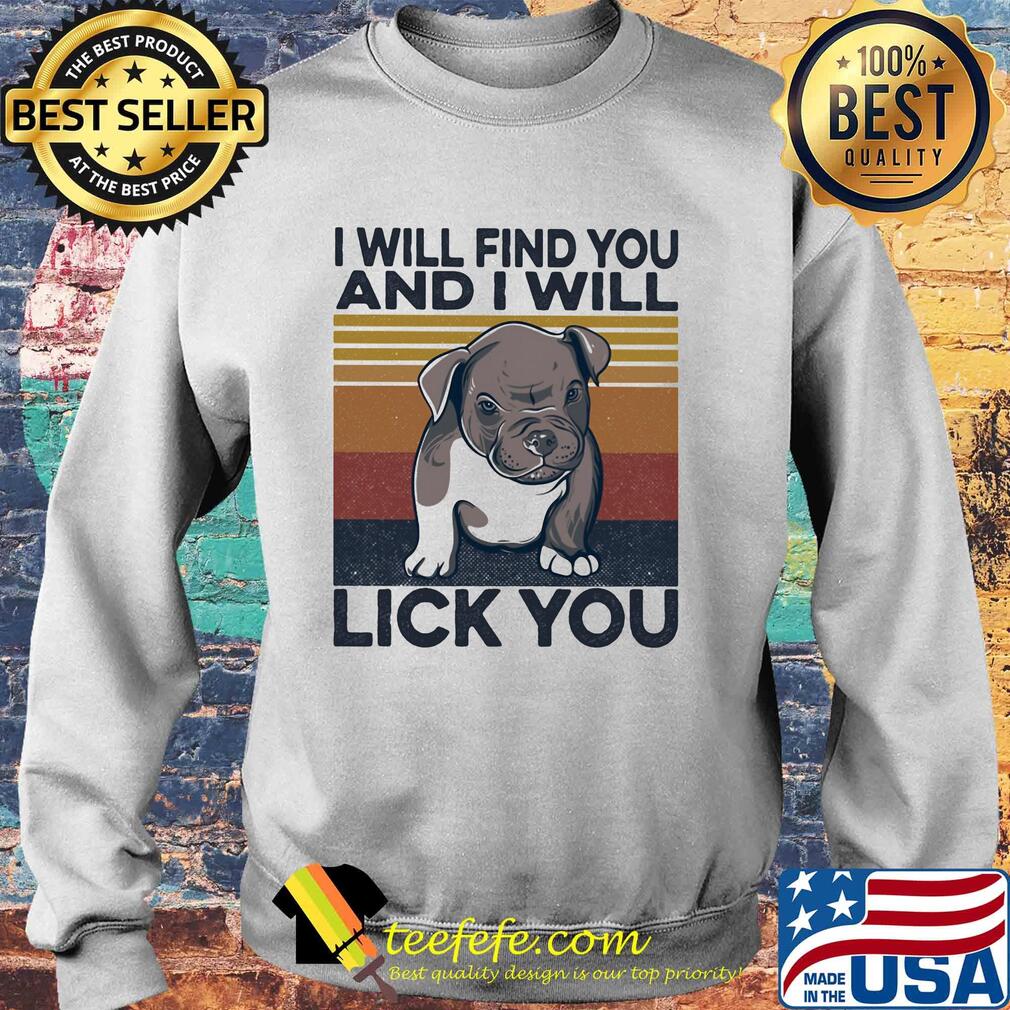 Boxer I will find you and I will lick you vintage retro s Sweater Boxer I will find you and I will lick you vintage retro s Sweater