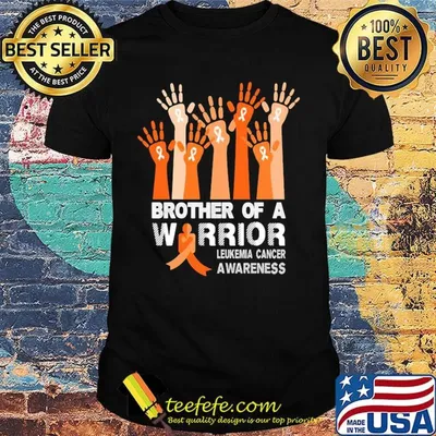 Brother of a warrior my leukemia cancer awareness shirt