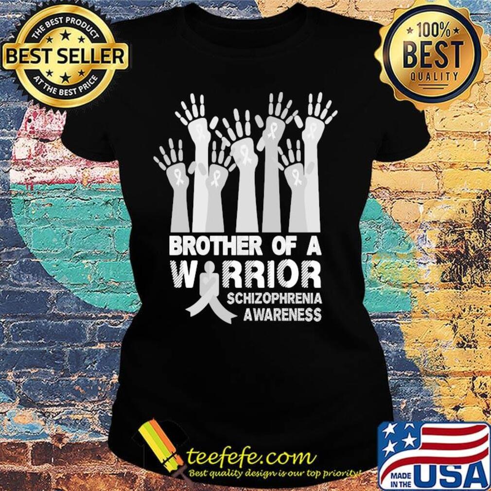 Brother of a warrior schizophrenia awareness s Ladies tee Brother of a warrior schizophrenia awareness s Ladies tee