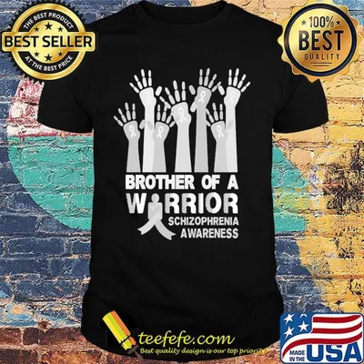 Brother of a warrior schizophrenia awareness shirt