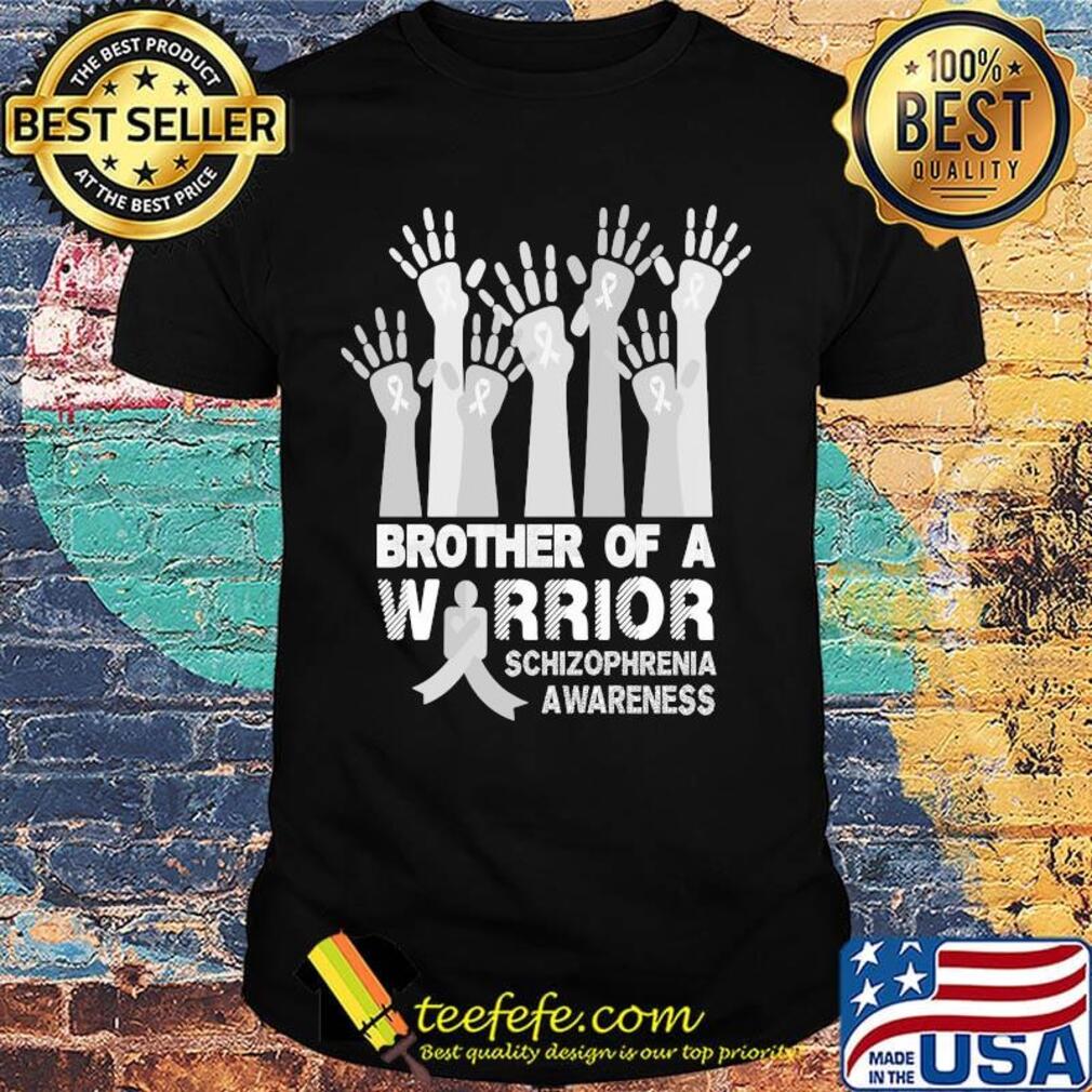 Brother of a warrior schizophrenia awareness shirt Brother of a warrior schizophrenia awareness shirt