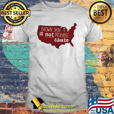 Brown Skin Is Not Probable Cause Black Map Shirt
