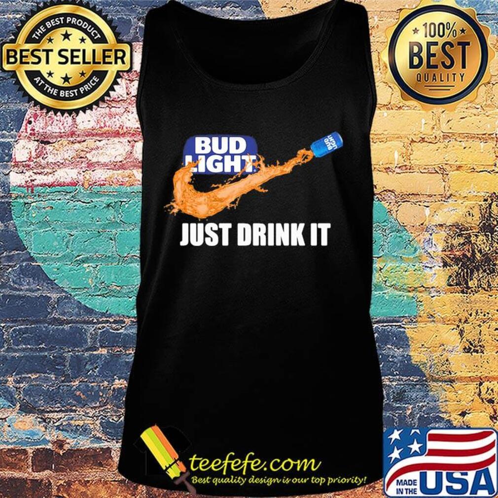 Bud light beer logo nike just drink it s Tank top Bud light beer logo nike just drink it s Tank top