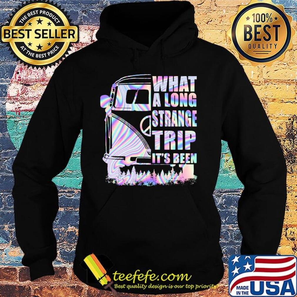 Bus what a long strange trip it's been s Hoodie Bus what a long strange trip it's been s Hoodie