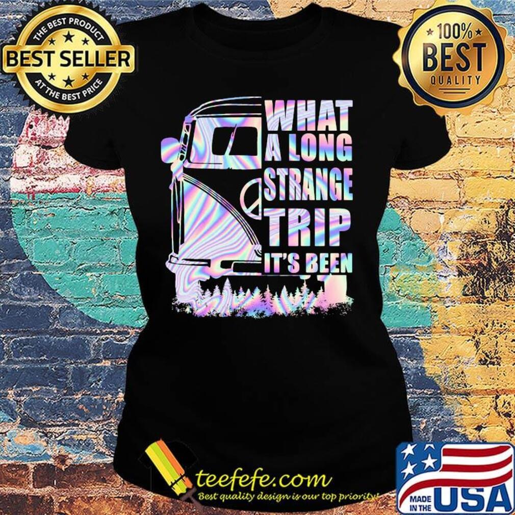 Bus what a long strange trip it's been s Ladies tee Bus what a long strange trip it's been s Ladies tee