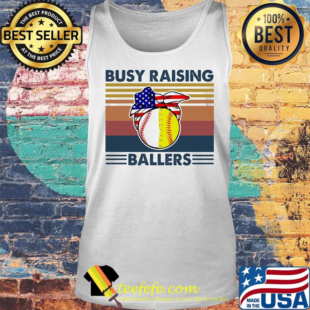 Busy raising ballers vintage retro American flag veteran Independence day s Tank top Busy raising ballers vintage retro American flag veteran Independence day s Tank top