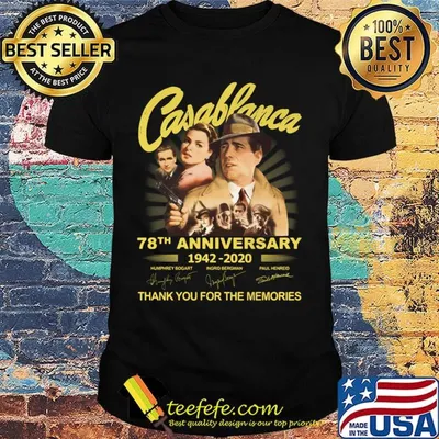 Casablanca 78th anniversary 1942 2020 thank you for the memories signatures light shirt