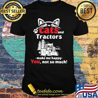Cat and tractors make me happy not so much paw shirt