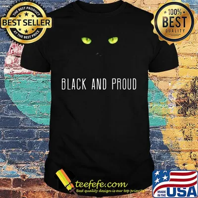 Cat black and proud shirt