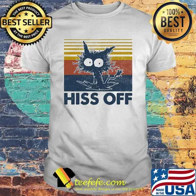 Cat hiss off vintage retro shirt