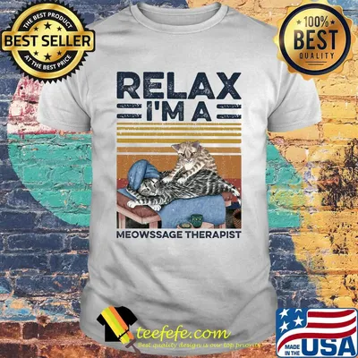 Cat relax i'm a meowssage therapist vintage retro shirt
