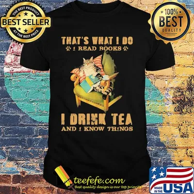 Cat sitting sofa that's what i do i read books i drink tea and i know things shirt