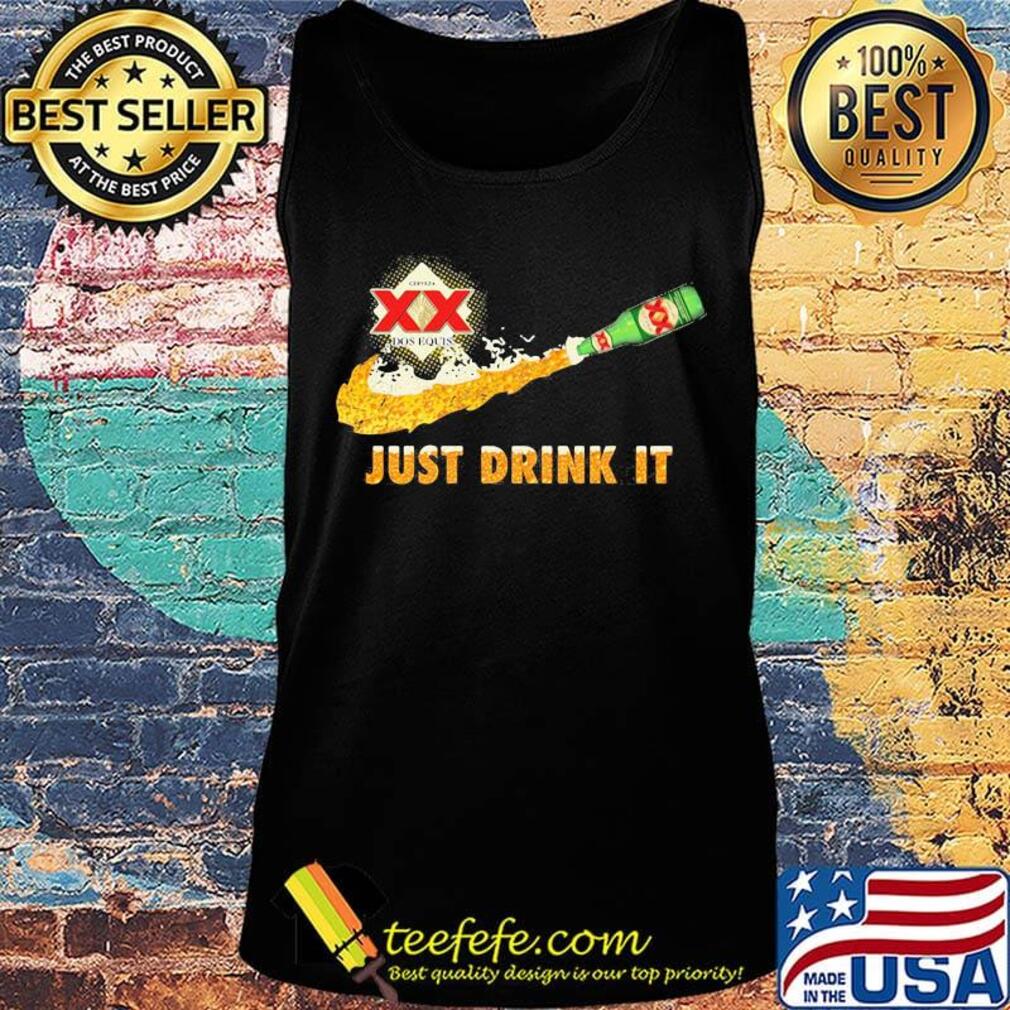 Cerveza xx dos equis beer nike just drink it s Tank top Cerveza xx dos equis beer nike just drink it s Tank top