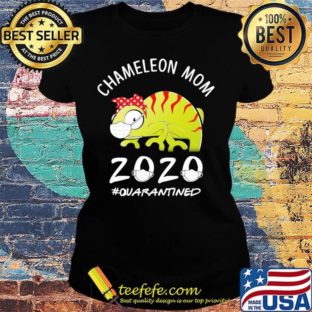 Chameleon mom 2020 quarantined mask s Ladies tee Chameleon mom 2020 quarantined mask s Ladies tee