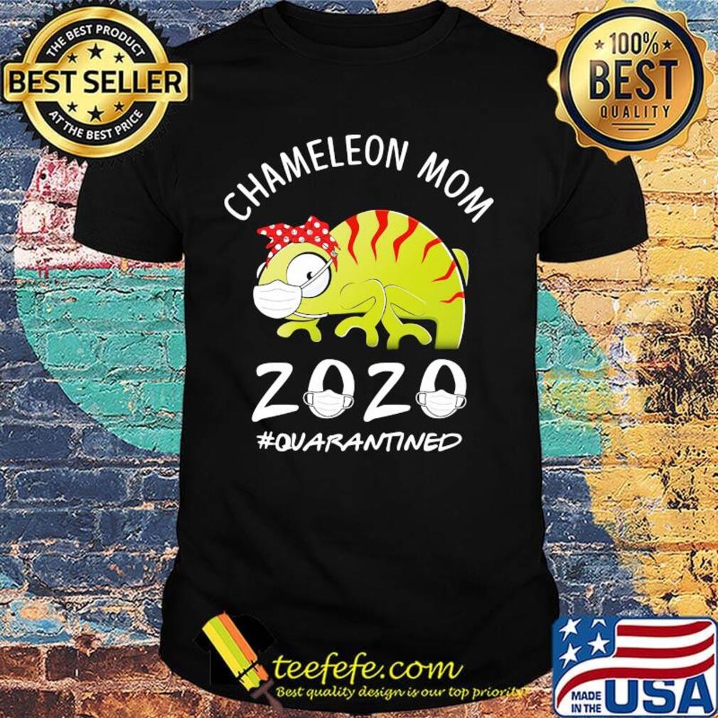 Chameleon mom 2020 quarantined mask shirt