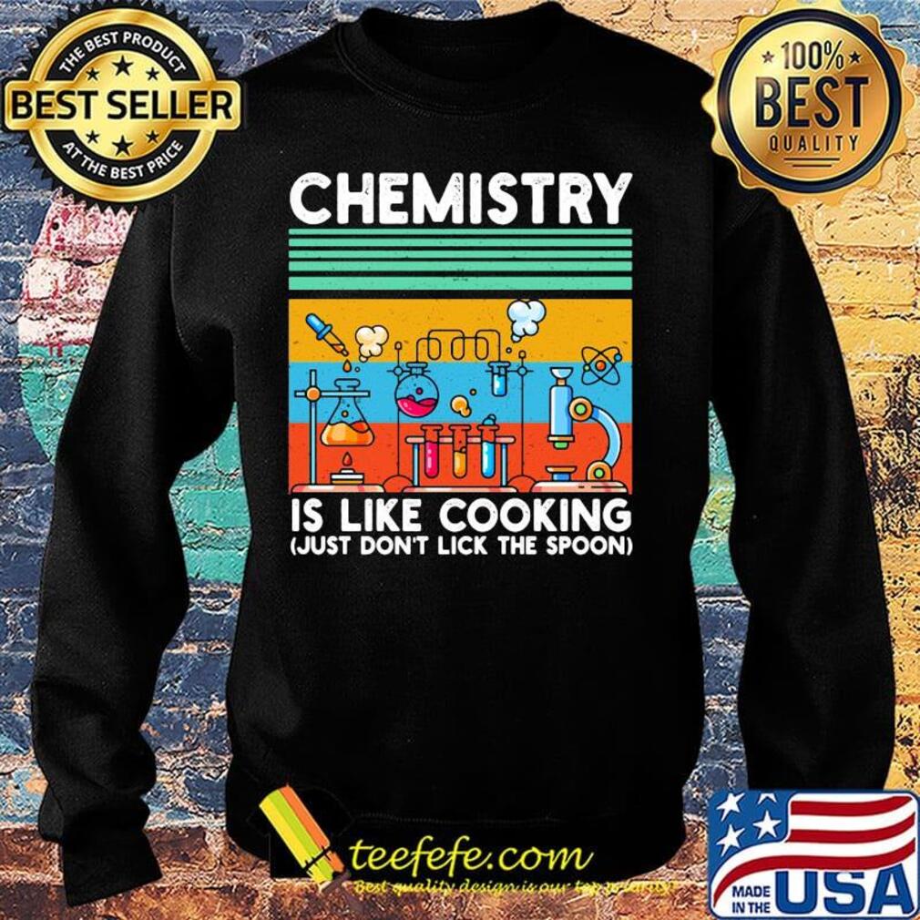 Chemistry is like cooking just don't lick the spoon vintage retro s Sweater Chemistry is like cooking just don't lick the spoon vintage retro s Sweater