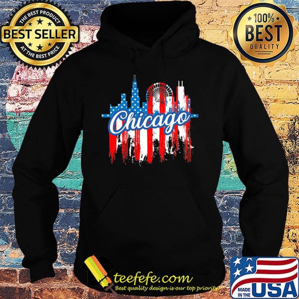 Chicago American flag independence day s Hoodie Chicago American flag independence day s Hoodie
