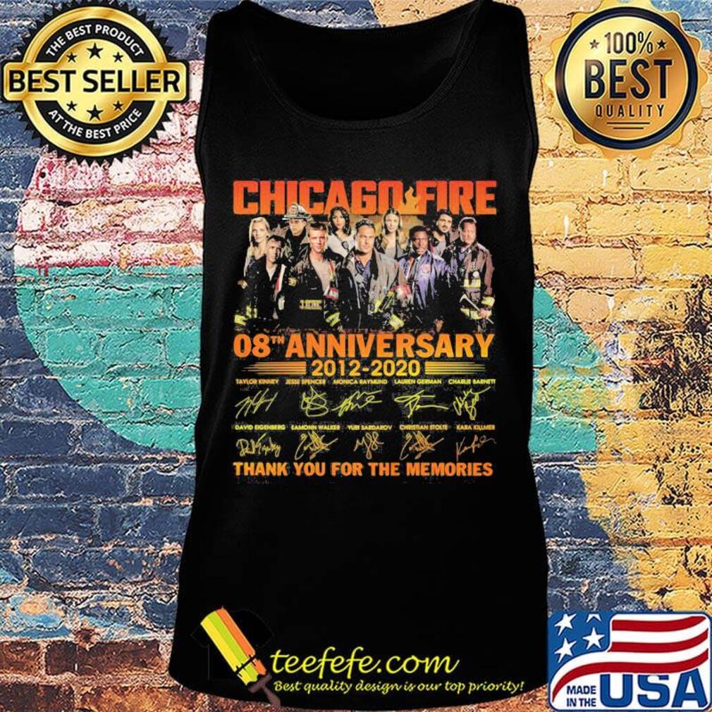 Chicago fire 08th anniversary 2012 2020 thank you for the memories signatures s Tank top Chicago fire 08th anniversary 2012 2020 thank you for the memories signatures s Tank top