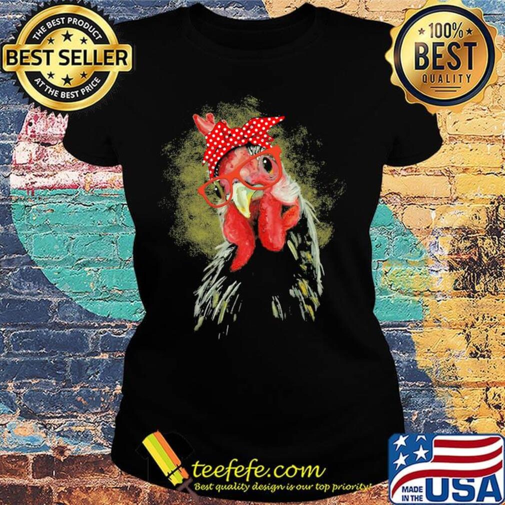 Chicken Face With Staring Eyes Shirt Ladies tee Chicken Face With Staring Eyes Shirt Ladies tee