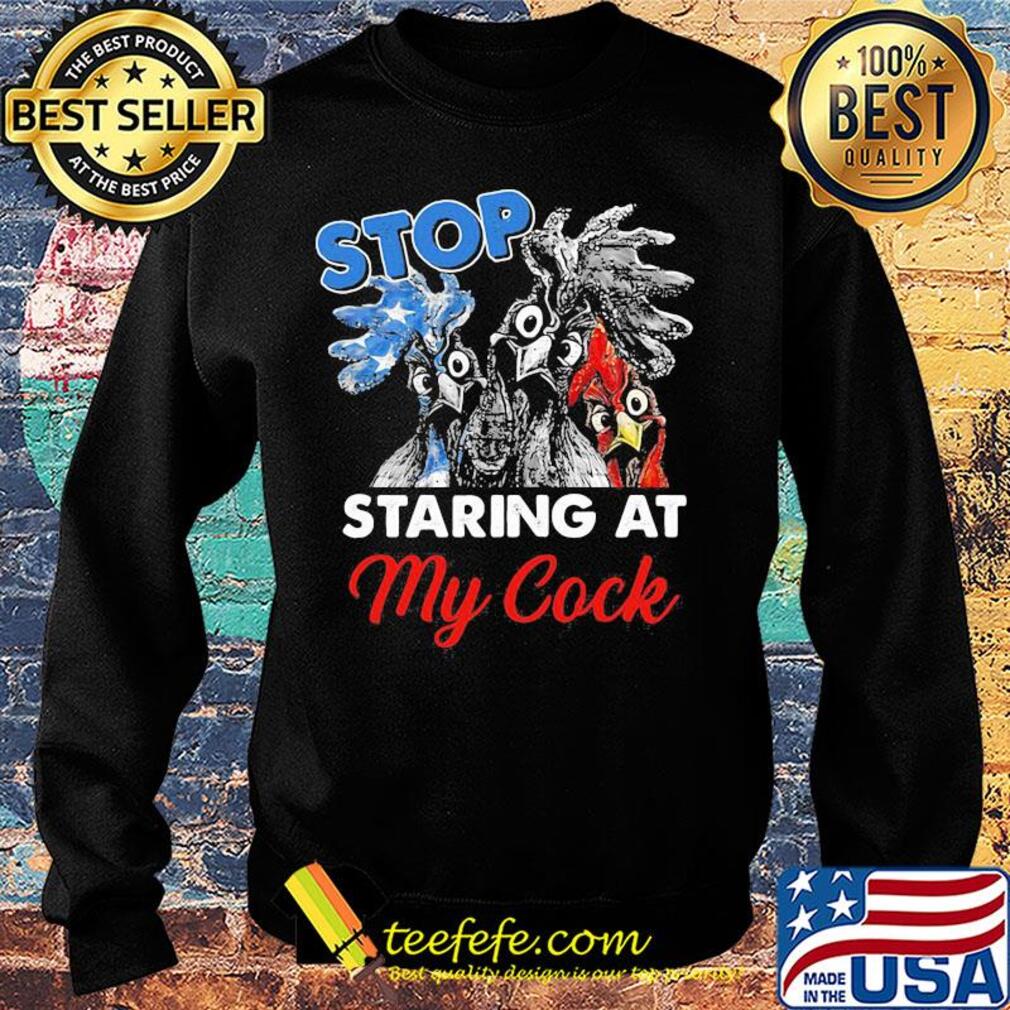 Chicken stop staring at my cock american flag independence day s Sweater Chicken stop staring at my cock american flag independence day s Sweater