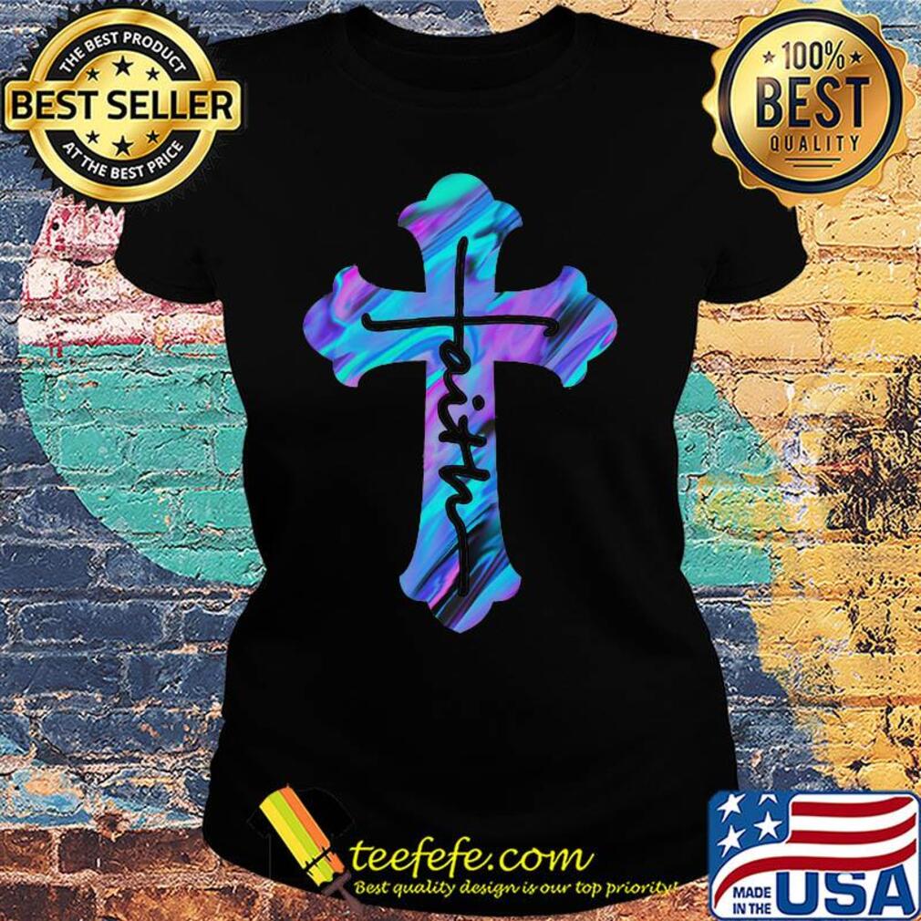 Christian cross faith jesus s Ladies tee Christian cross faith jesus s Ladies tee