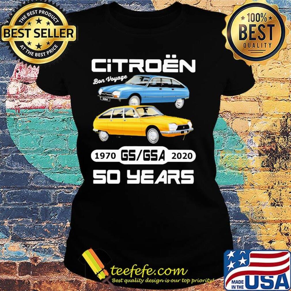Citroen bon voyage 1970 gsgsa 2020 so years s Ladies tee Citroen bon voyage 1970 gsgsa 2020 so years s Ladies tee