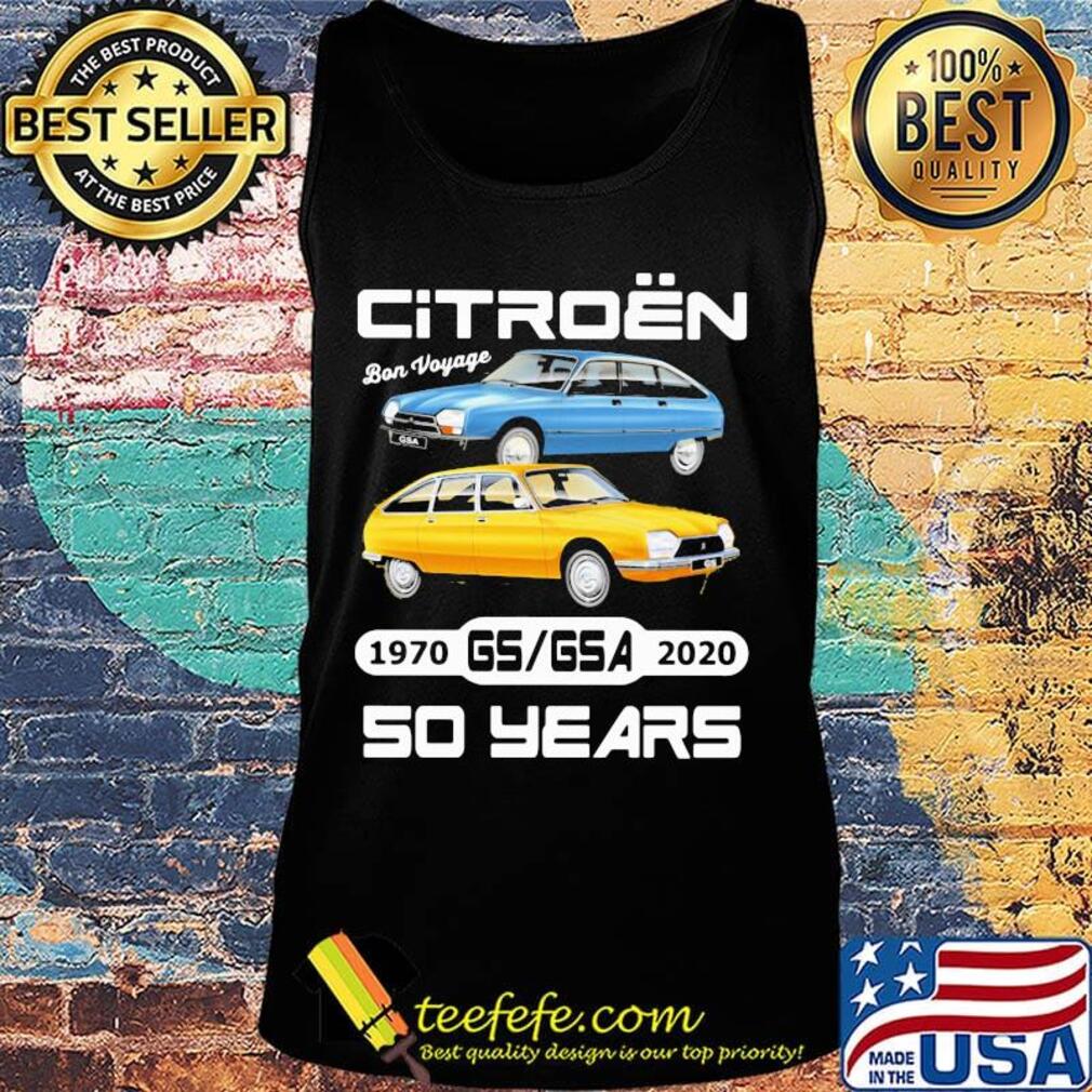 Citroen bon voyage 1970 gsgsa 2020 so years s Tank top Citroen bon voyage 1970 gsgsa 2020 so years s Tank top