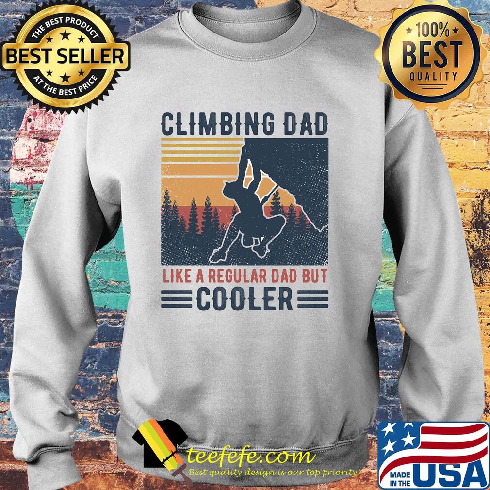 Climbing dad like a regular dad but cooler father's day vintage retro s Sweater Climbing dad like a regular dad but cooler father's day vintage retro s Sweater