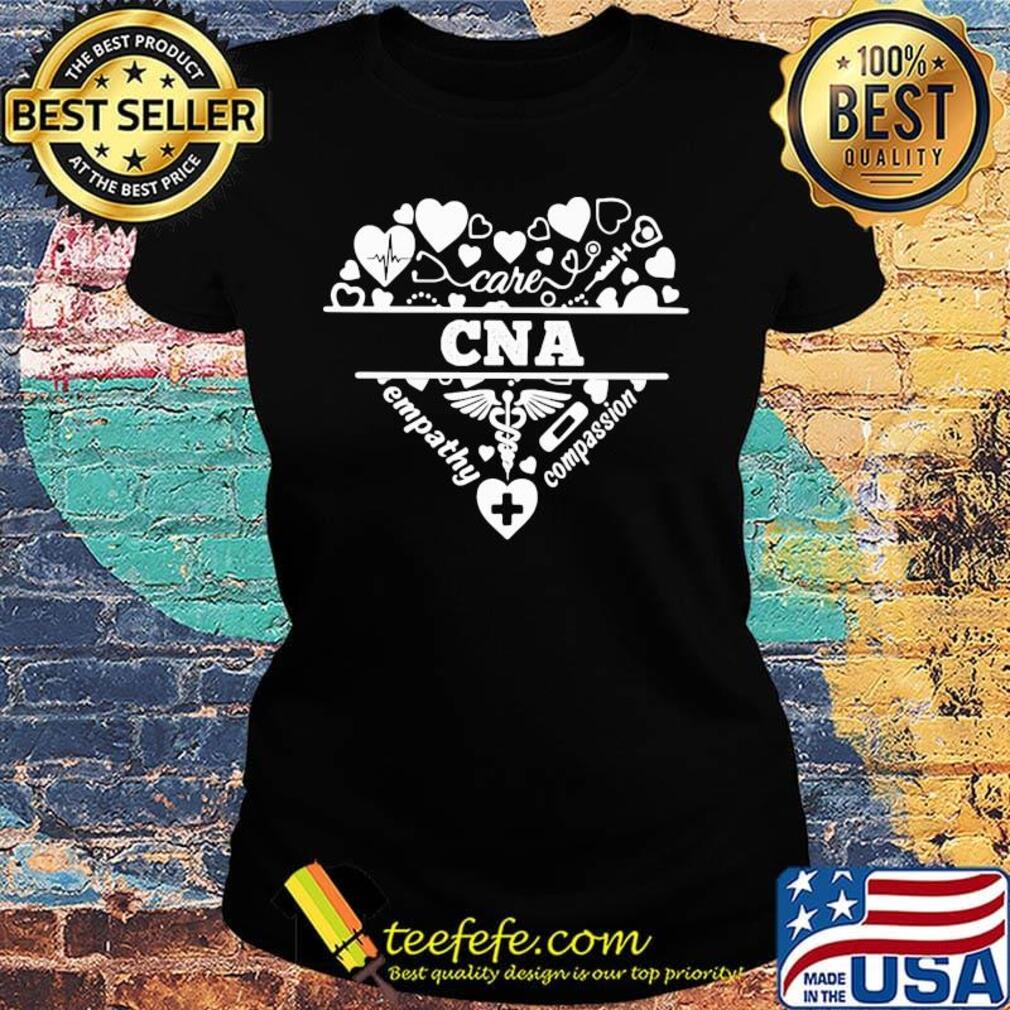 Cna care empathy compassion heartbeat heart s Ladies tee Cna care empathy compassion heartbeat heart s Ladies tee
