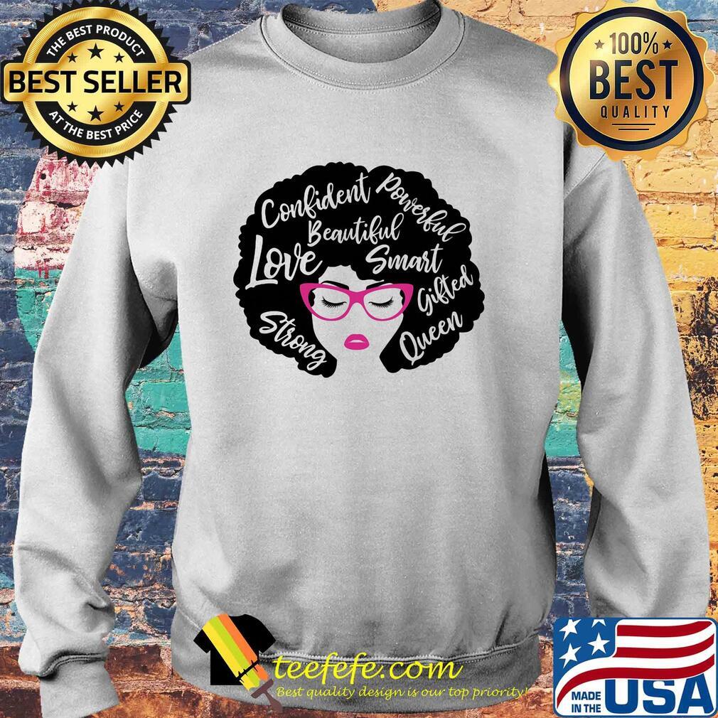 Confident powerful beautiful love smart strong gifted queen s Sweater Confident powerful beautiful love smart strong gifted queen s Sweater