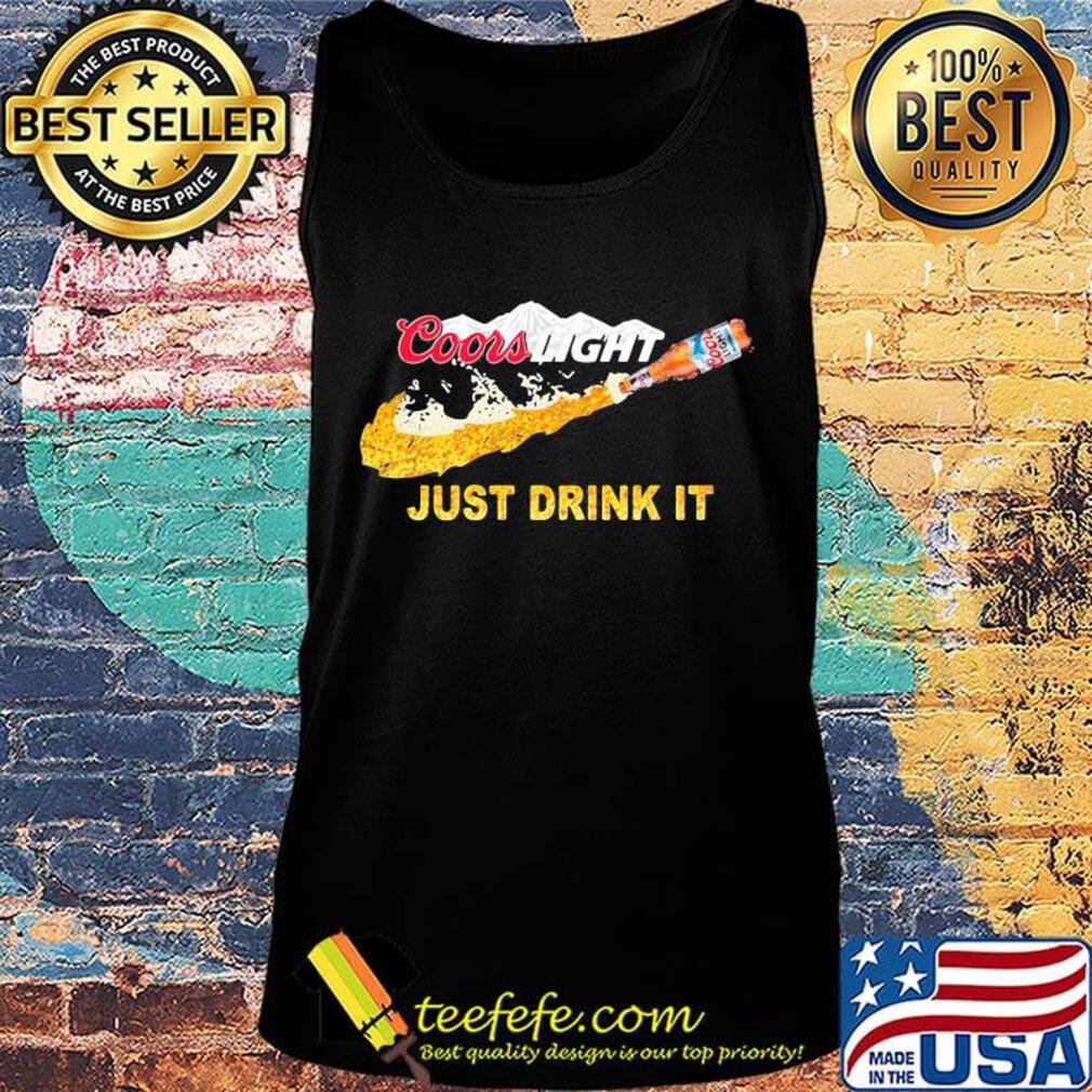 Coors light beer nike just drink it s Tank top Coors light beer nike just drink it s Tank top