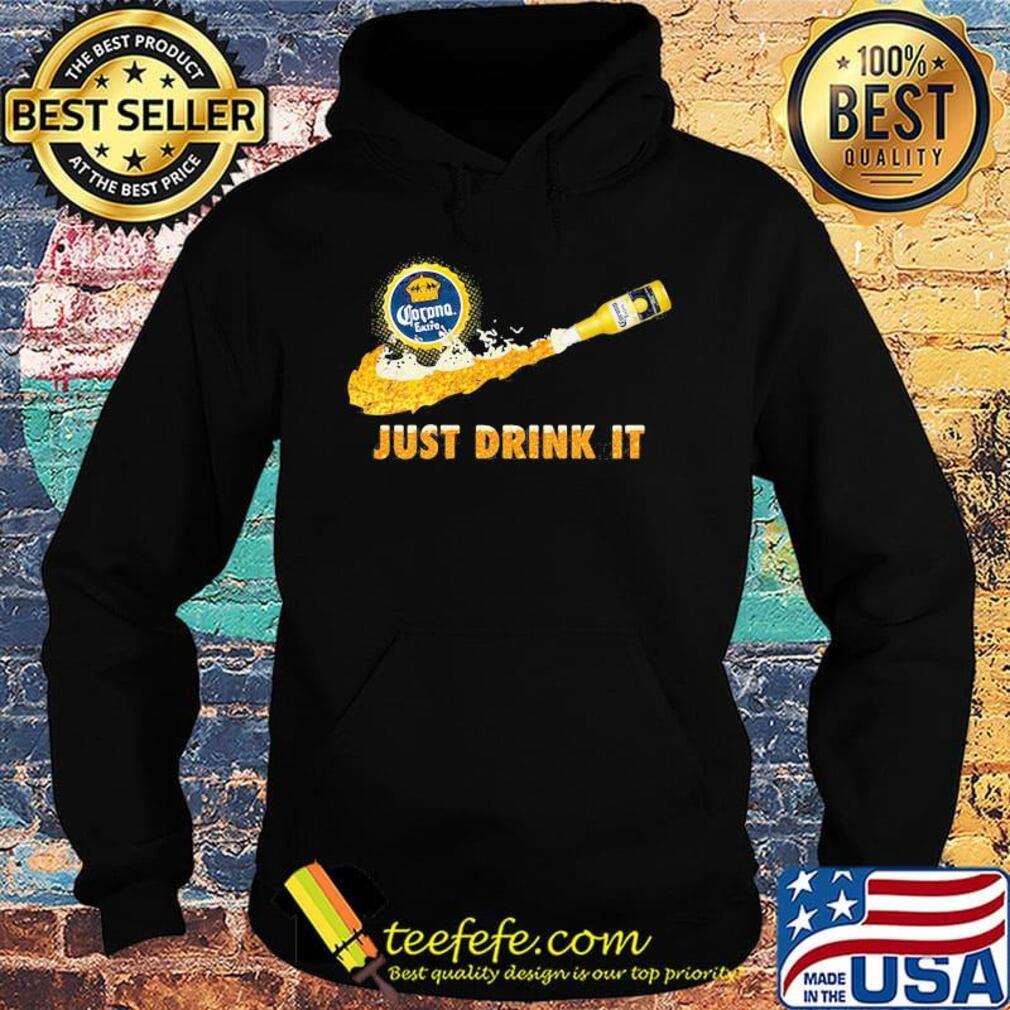 Corona extra beer nike just drink it s Hoodie Corona extra beer nike just drink it s Hoodie