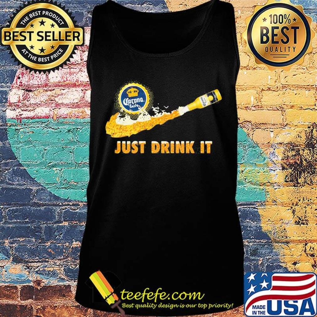 Corona extra beer nike just drink it s Tank top Corona extra beer nike just drink it s Tank top