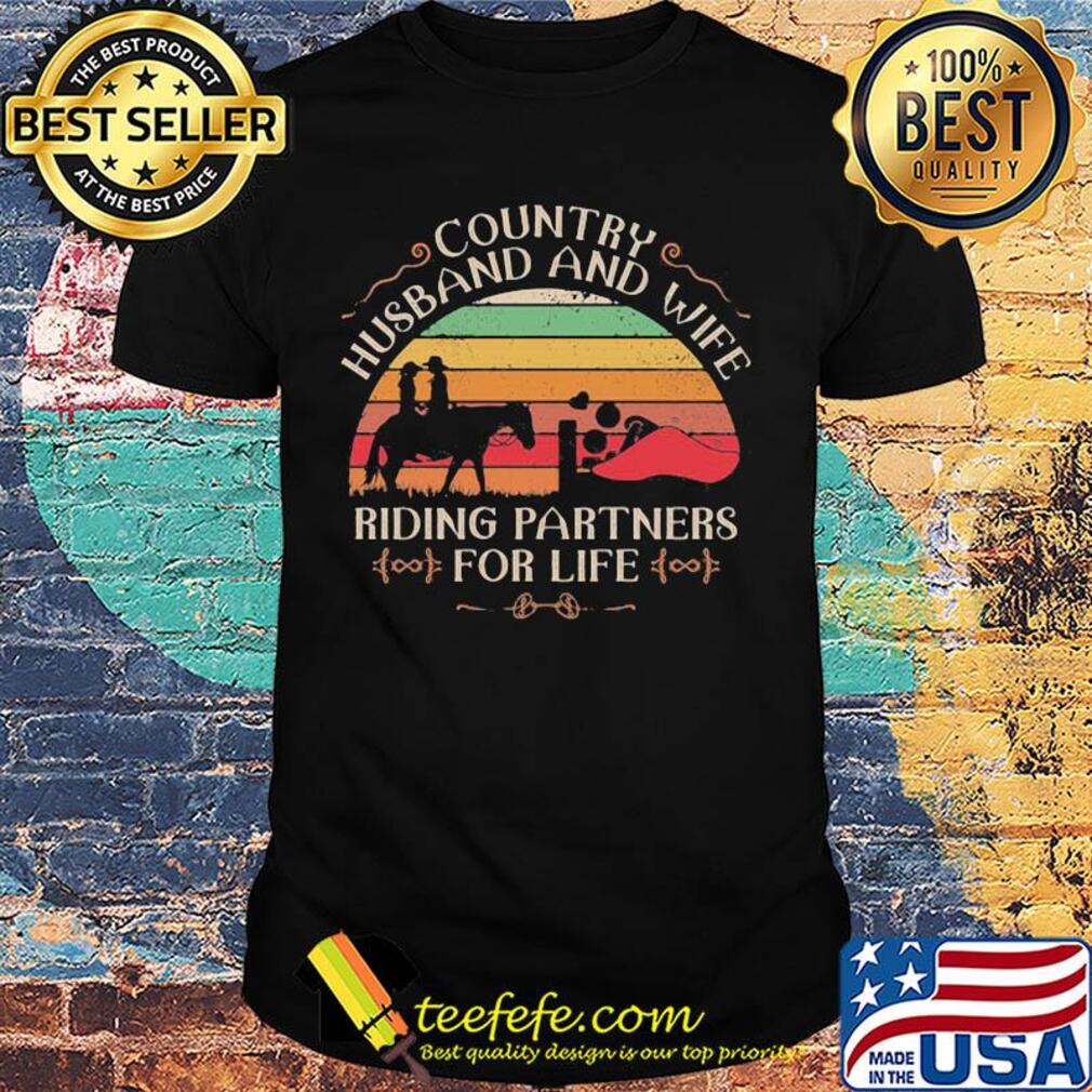 Country husband and wife riding partners for life vintage retro shirt Country husband and wife riding partners for life vintage retro shirt