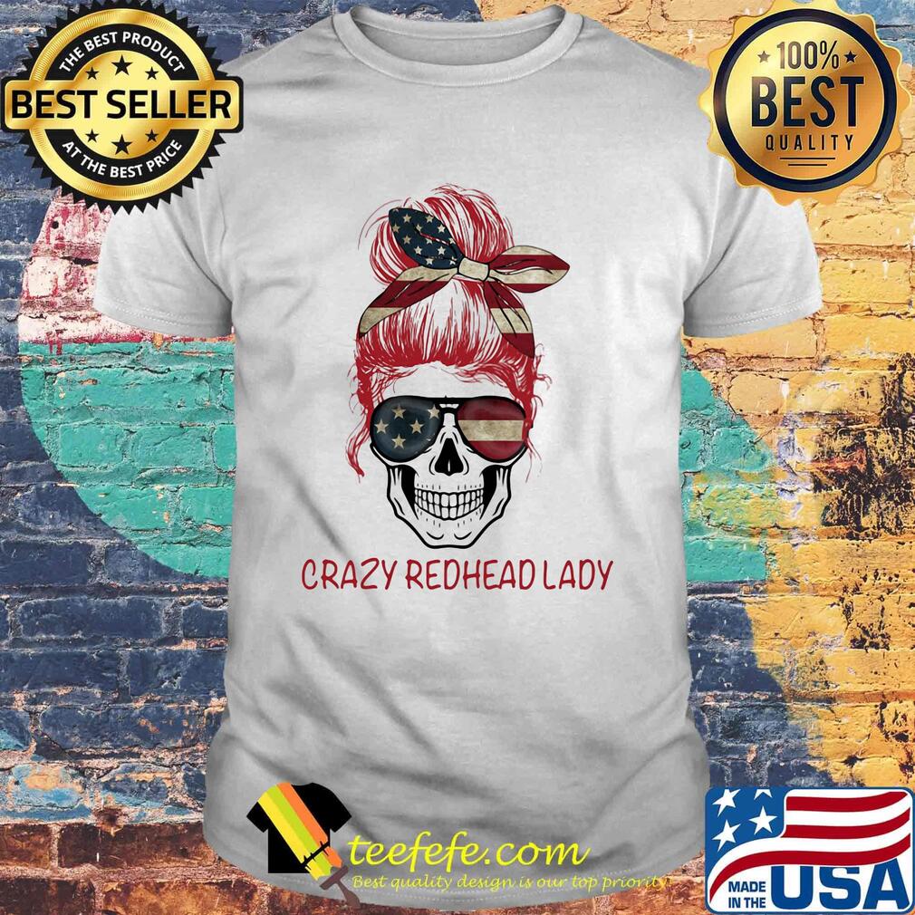Crazy Redhead Lady Skull shirt Crazy Redhead Lady Skull shirt