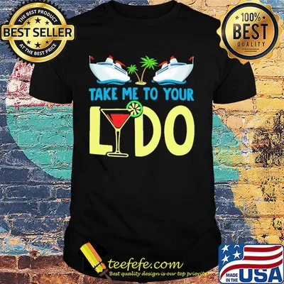 Cruises lovers take me to your lydo whiskey shirt