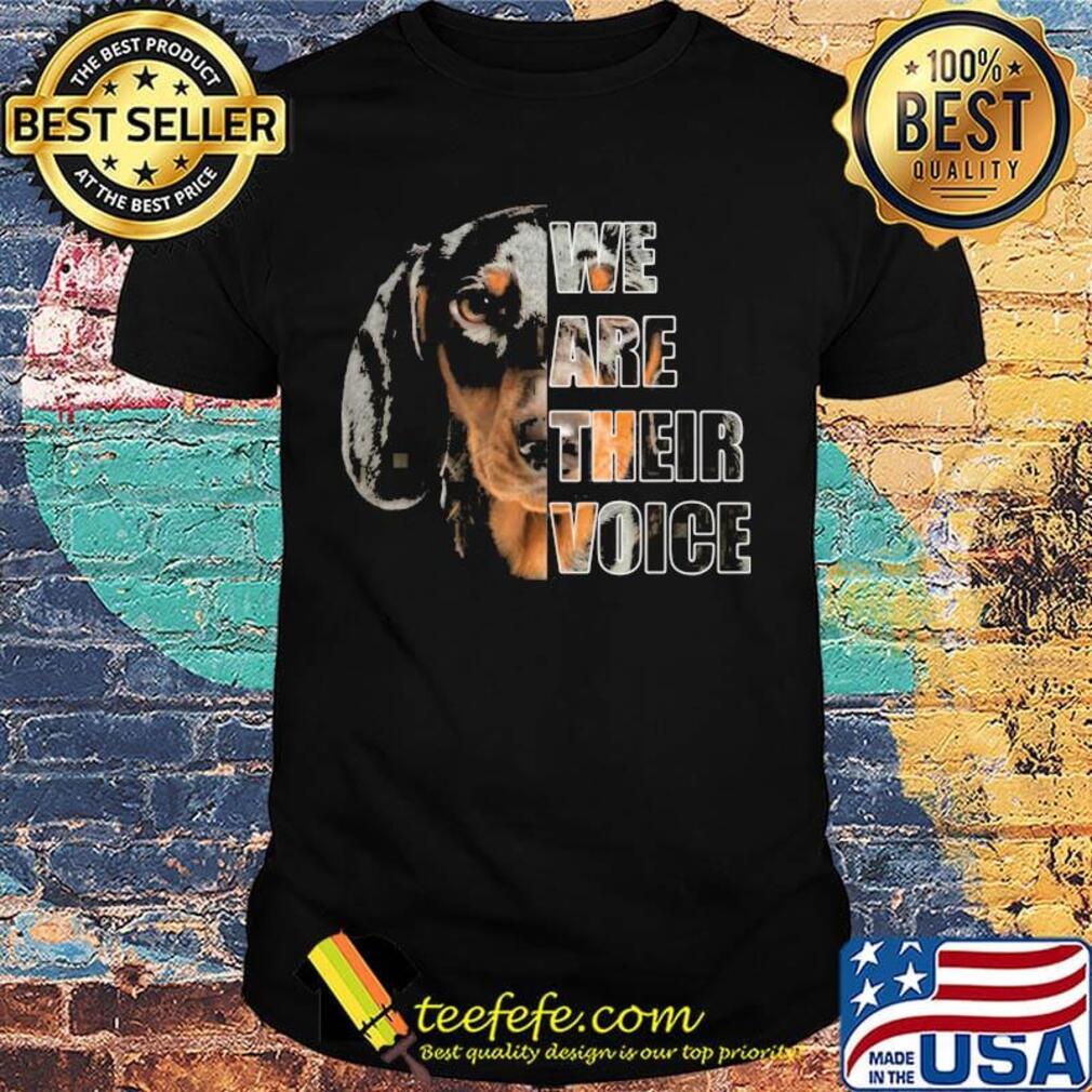 Dachshund we are their voice shirt Dachshund we are their voice shirt
