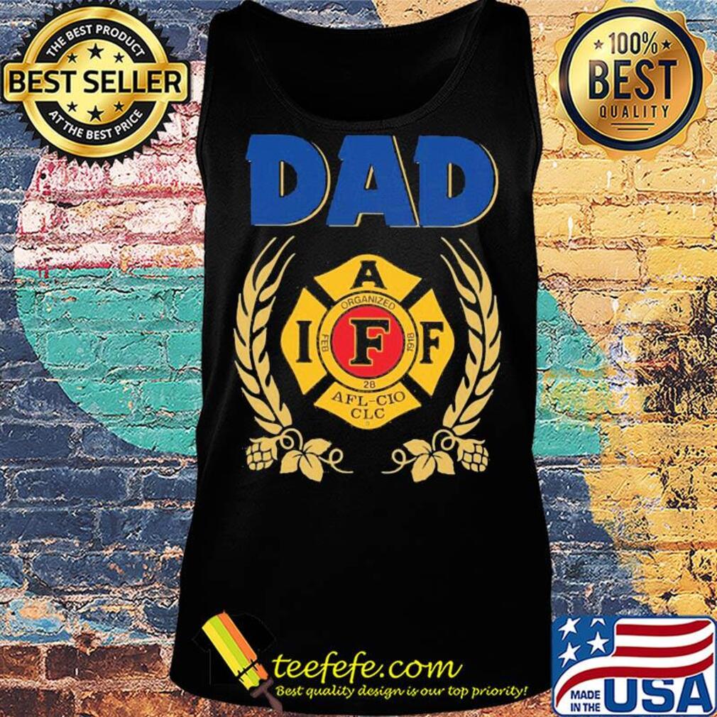 Dad organized AFL CIO CLC s Tank top Dad organized AFL CIO CLC s Tank top