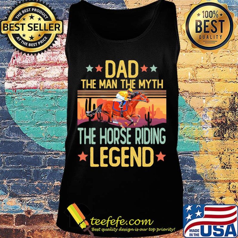 Dad the man the myth the horse riding legend happy father's day stars vintage retro s Tank top Dad the man the myth the horse riding legend happy father's day stars vintage retro s Tank top