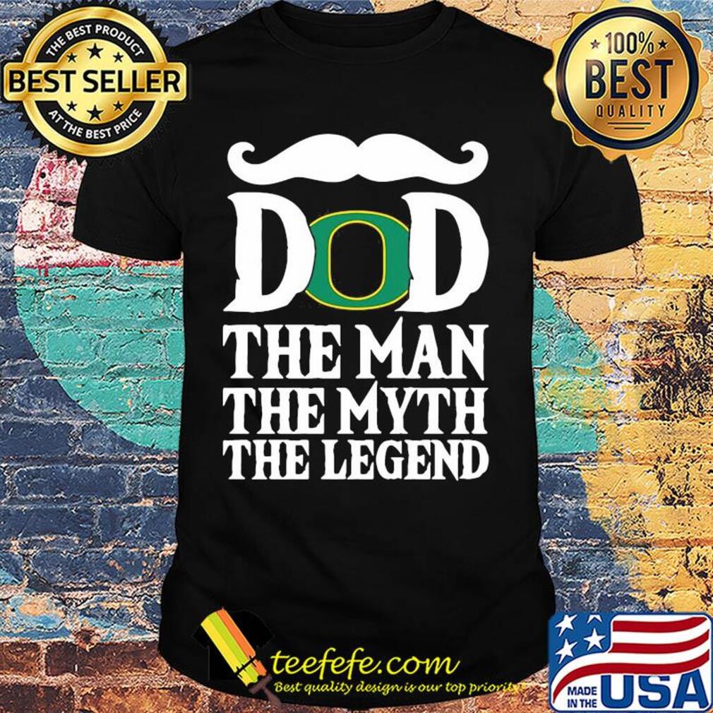 Dad the man the myth the legend oregon ducks happy father's day beard shirt