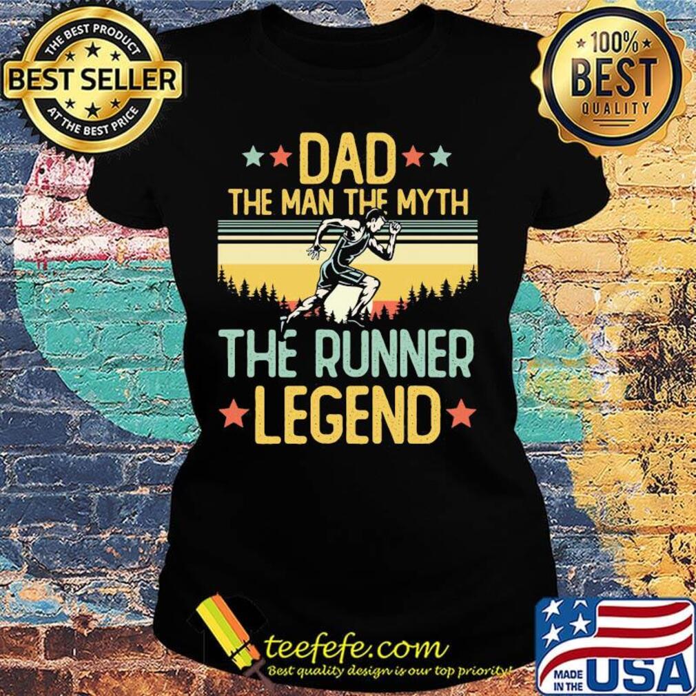 Dad the man the myth the runner legend happy fathers day stars vintage retro s Ladies tee Dad the man the myth the runner legend happy fathers day stars vintage retro s Ladies tee