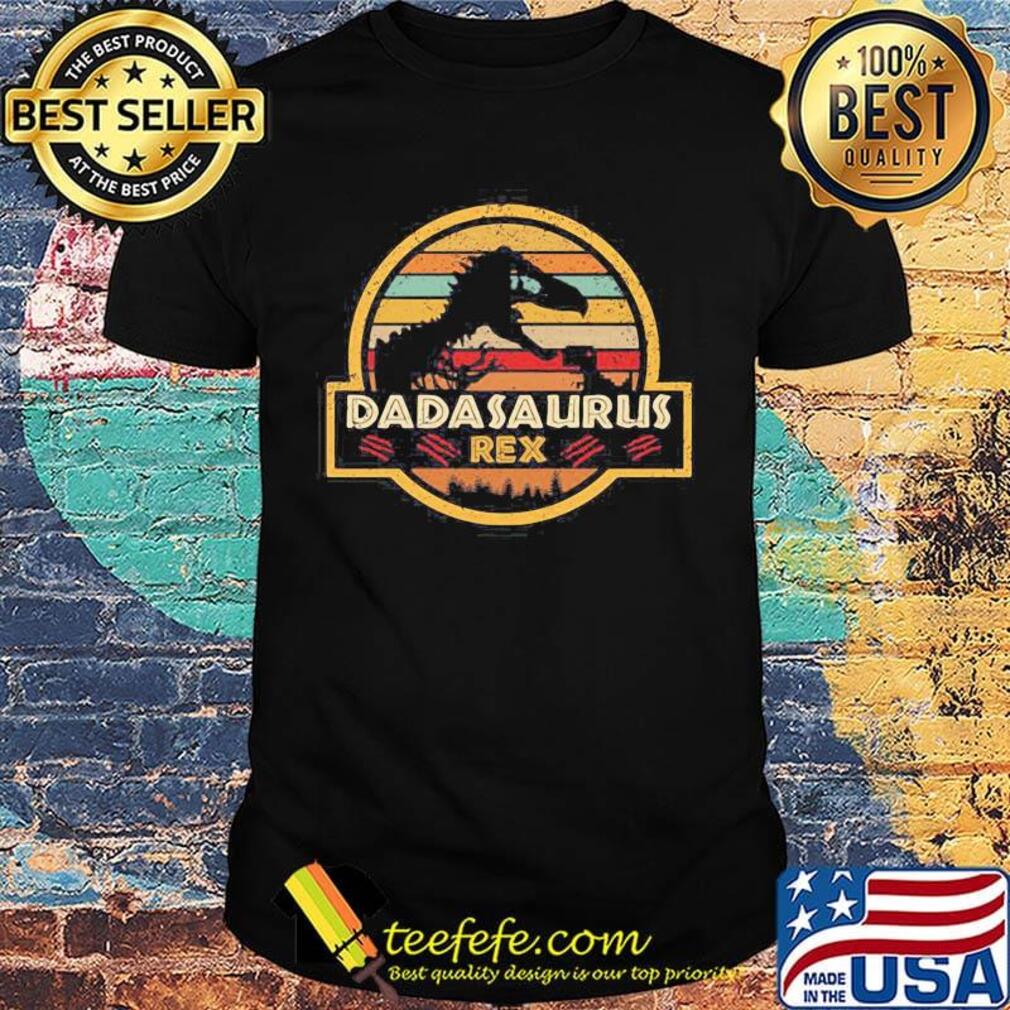 Dadasaurus Rex Dinosaur Father's Day Vintage Retro Shirt Dadasaurus Rex Dinosaur Father's Day Vintage Retro Shirt