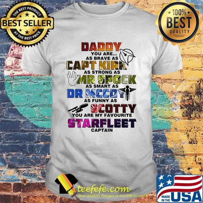 Daddy you are my favorite starfleet captain dad father's day shirt