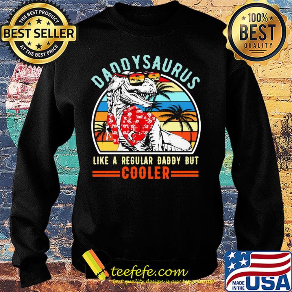 Daddysaurus like a regular dad but cooler happy father's day vintage retro s Sweater Daddysaurus like a regular dad but cooler happy father's day vintage retro s Sweater