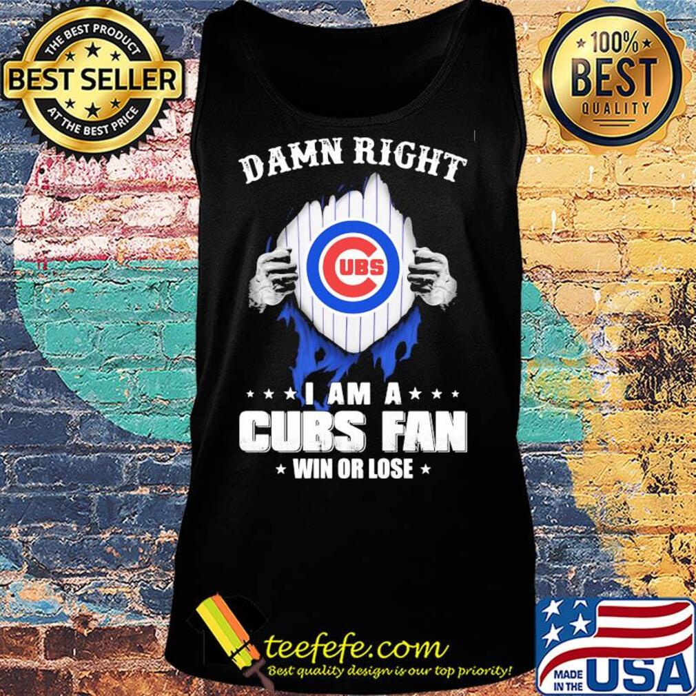 Damn right i am a chicago cubs fan win or lose stars s Tank top Damn right i am a chicago cubs fan win or lose stars s Tank top