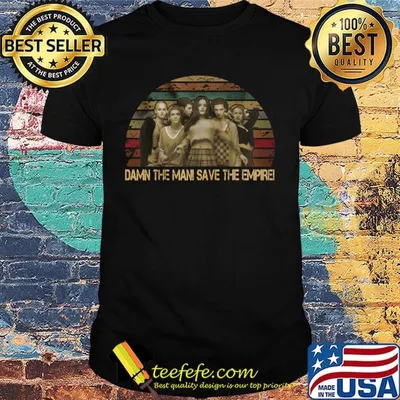 Damn the man save the empire vintage retro shirt