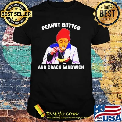 Dave chappelle peanut butter and crack sandwich art black shirt