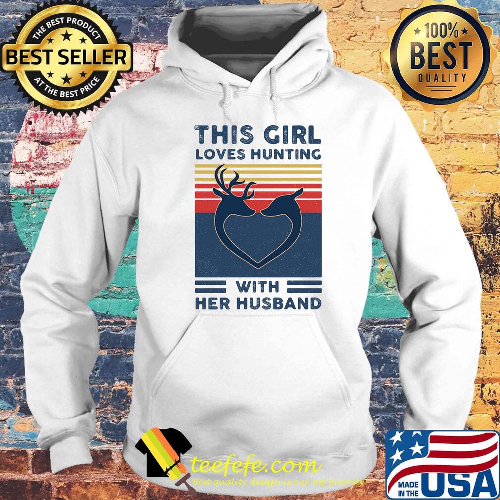 Deer this girl loves hunting with her husband vintage retro s Hoodie Deer this girl loves hunting with her husband vintage retro s Hoodie