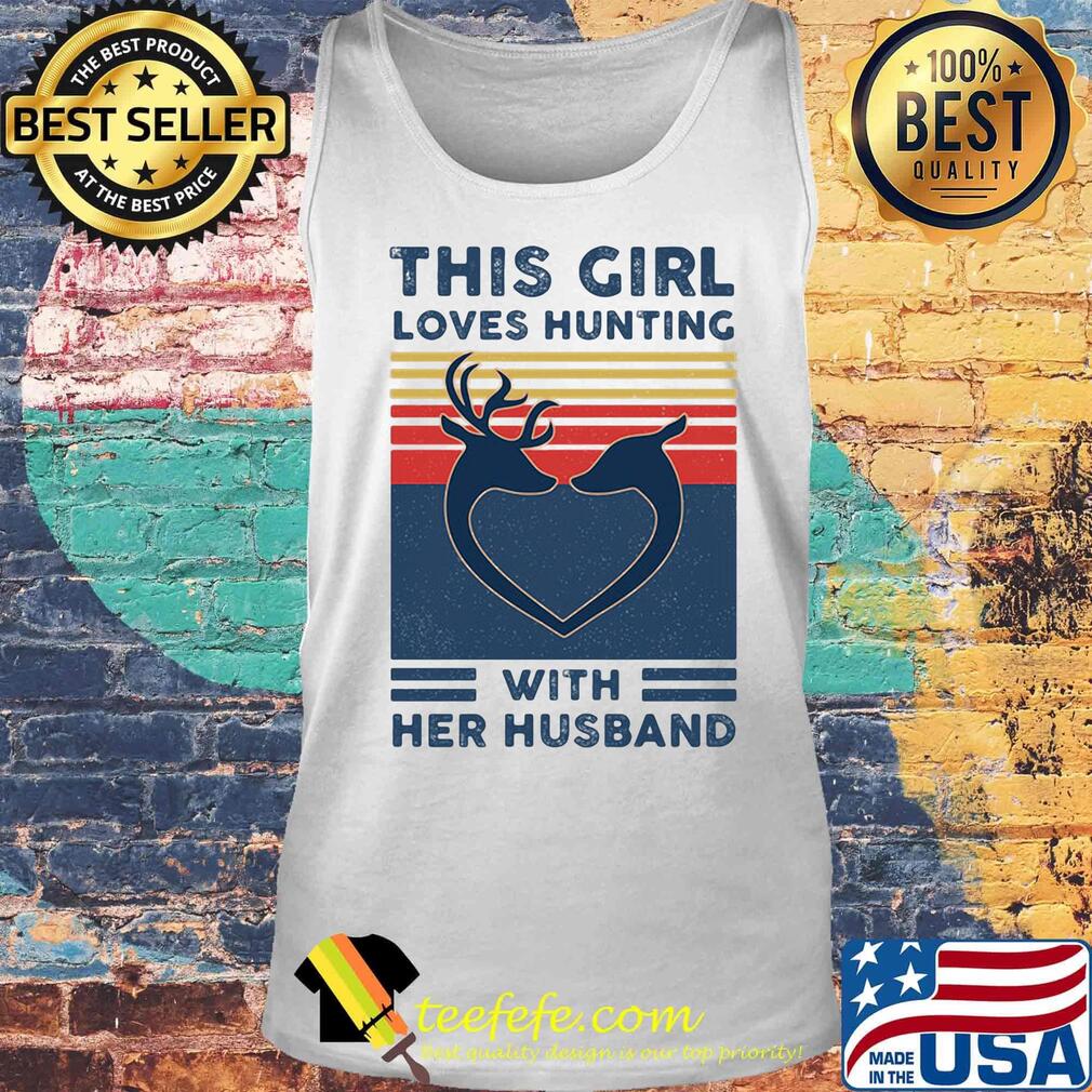 Deer this girl loves hunting with her husband vintage retro s Tank top Deer this girl loves hunting with her husband vintage retro s Tank top