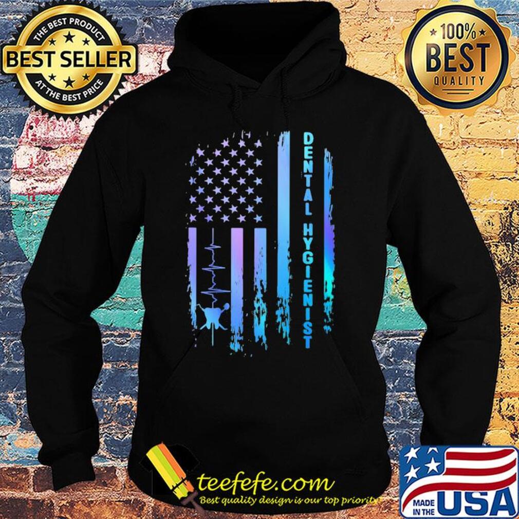 Dental hygienist heartbeat american flag independence day s Hoodie Dental hygienist heartbeat american flag independence day s Hoodie